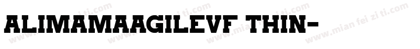 AlimamaAgileVF Thin字体转换